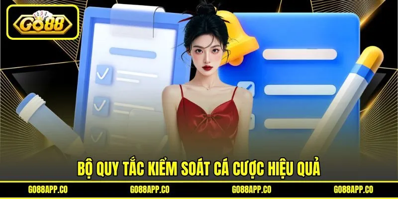 Bộ quy tắc kiểm soát cá cược hiệu quả Bộ quy tắc kiểm soát cá cược hiệu quả