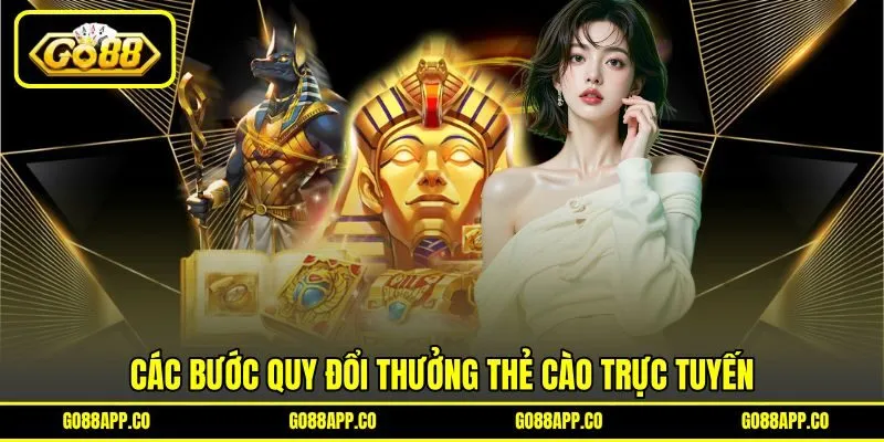 Các bước quy đổi thưởng thẻ cào trực tuyến Các bước quy đổi thưởng thẻ cào trực tuyến