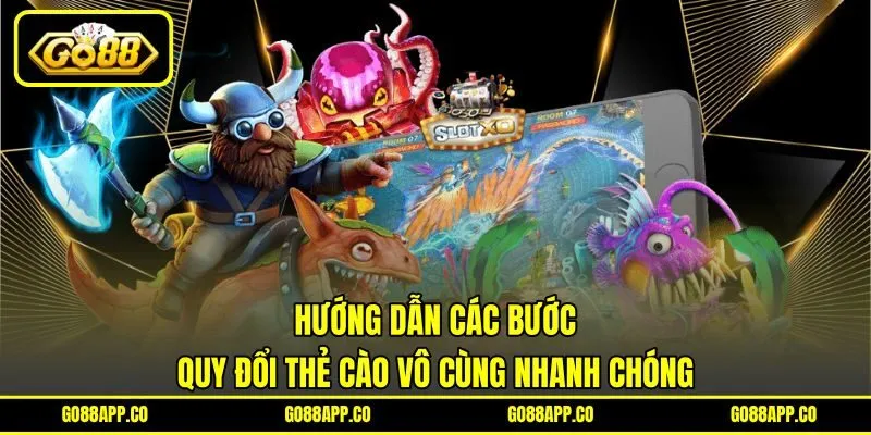 Hướng dẫn các bước quy đổi thẻ cào vô cùng nhanh chóng Hướng dẫn các bước quy đổi thẻ cào vô cùng nhanh chóng