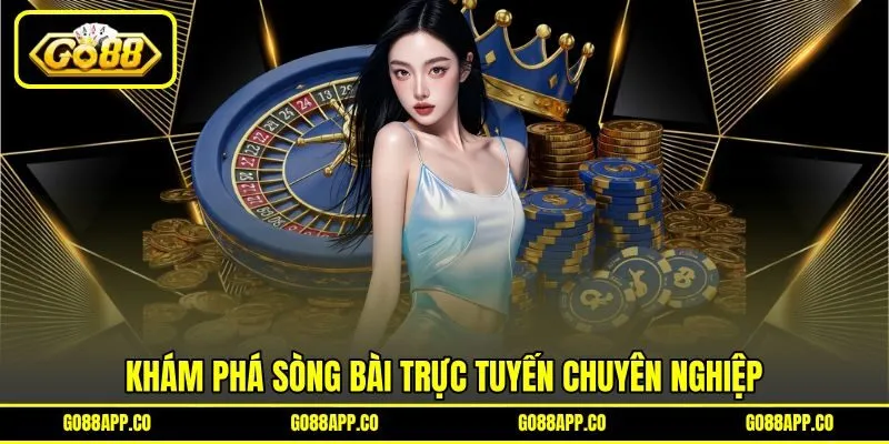 Khám phá sòng bài trực tuyến chuyên nghiệp Khám phá sòng bài trực tuyến chuyên nghiệp