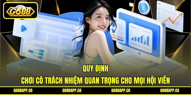Quy định chơi có trách nhiệm cho mọi hội viên