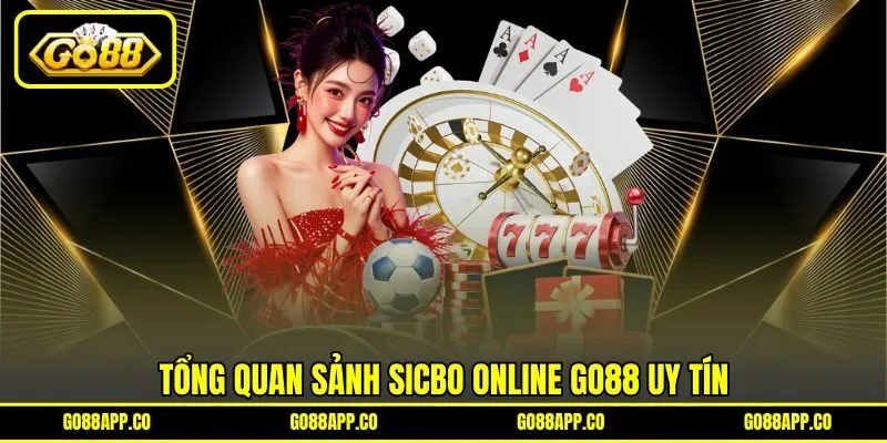 Tổng quan sảnh Sicbo online GO88 uy tín