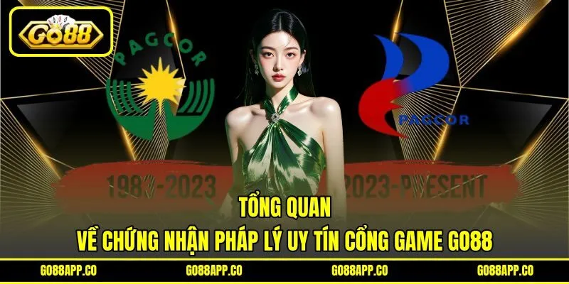 Tổng quan về chứng nhận pháp lý uy tín cổng game GO88 Tổng quan về chứng nhận pháp lý uy tín cổng game GO88