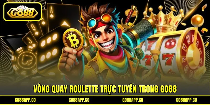 Vòng quay roulette trực tuyến trong GO88 Vòng quay roulette trực tuyến trong GO88